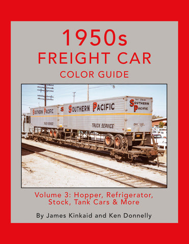 1950s Freight Car Color Guide Volume 3: Hopper, Refrigerator, Stock, Tank Cars & More<br><i><small>October 1, 2024 Release</small></i>