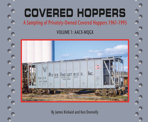 Covered Hoppers Volume 1 AACX-MQGX: A Sampling of Privately-Owned Covered Hoppers 1961-1995 (Softcover)<br><i><small>November 1, 2024 Release</small></i>