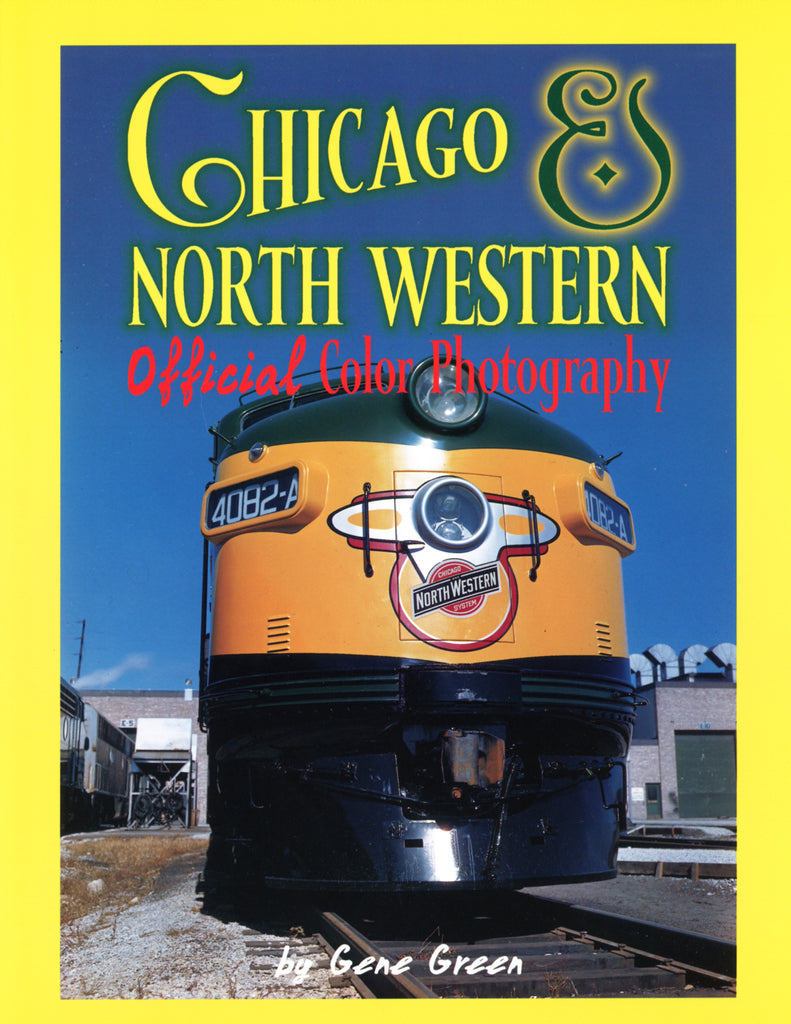 Chicago & North Western Official Color Photography (Digital Reprint)