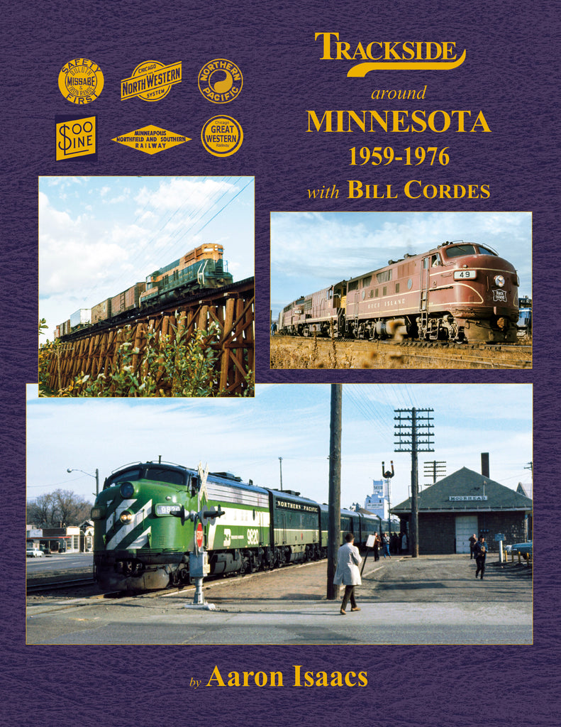 Trackside Around Minnesota 1959-1976 with Bill Cordes (Trk #126)