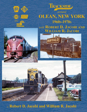 Trackside around Olean, New York 1960s-1970s with Robert D. Jacobi and William R. Jacobi<br><i><small>May 1, 2024 Release</small></i>