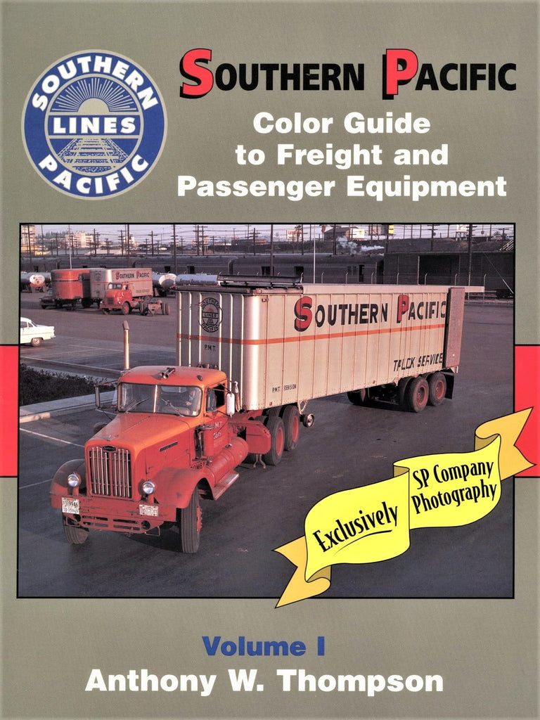 Southern Pacific Color Guide to Freight and Passenger Equipment, Volume 1