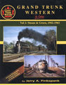 Grand Trunk Western In Color Volume 1: Steam & Green 1941-1961