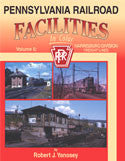 Pennsylvania Railroad Facilities In Color Volume 6: Harrisburg Div. - Freight Lines