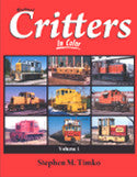 Railroad Critters In Color, Vol. 1