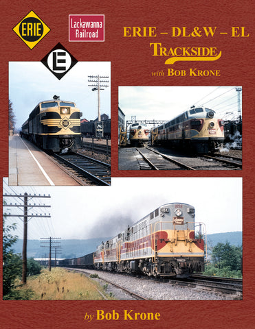 Erie - DL&W - EL Trackside with Bob Krone (Trk #113)