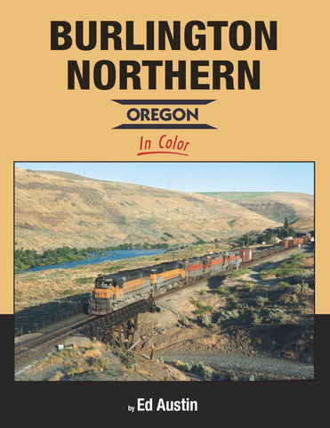 Burlington Northern - Oregon In Color