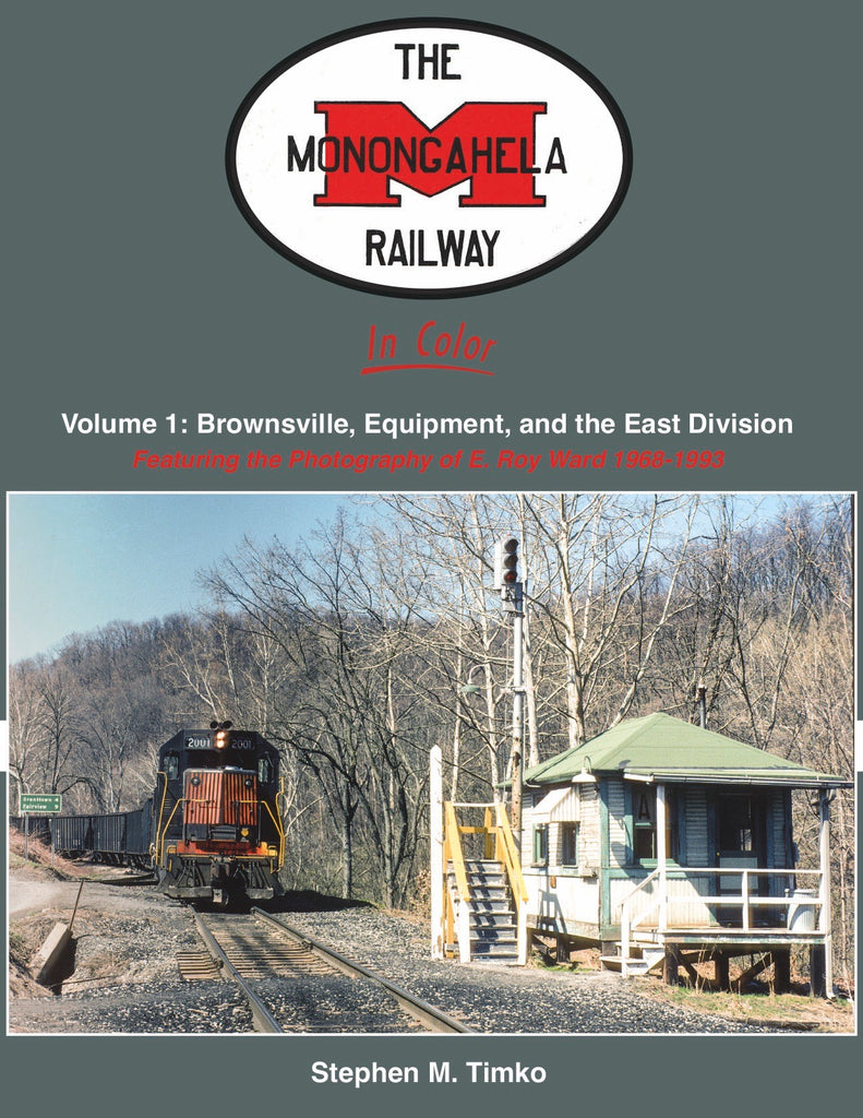 The Monongahela Railway In Color Volume 1