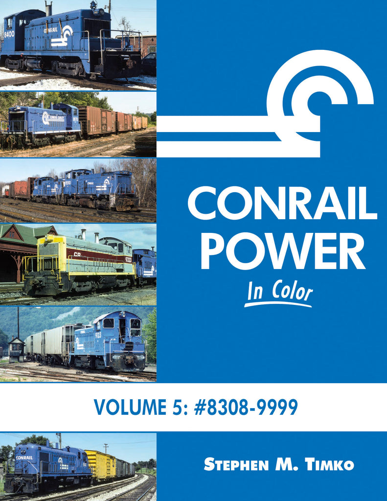 Conrail Power In Color V5: 8308-9999
