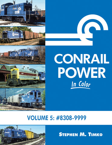 Conrail Power In Color V5: 8308-9999