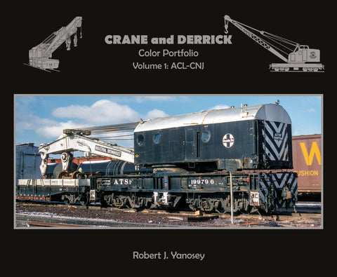 Crane and Derrick Color Portfolio Volume 1: ACL-CNJ (Softcover)