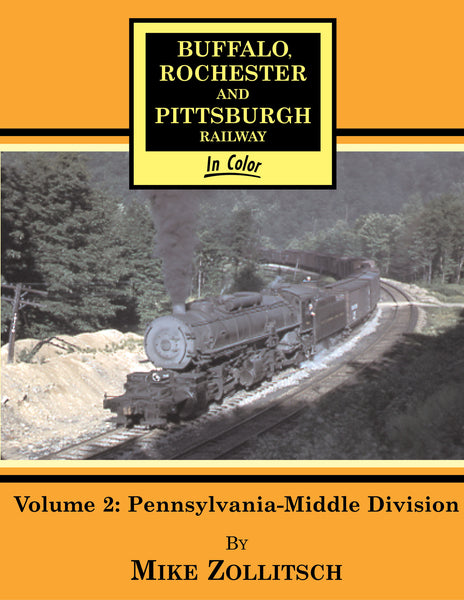 Buffalo, Rochester & Pittsburgh Railway In Color Vol 2 – Morning