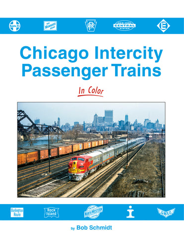 Chicago Intercity Passenger Trains In Color