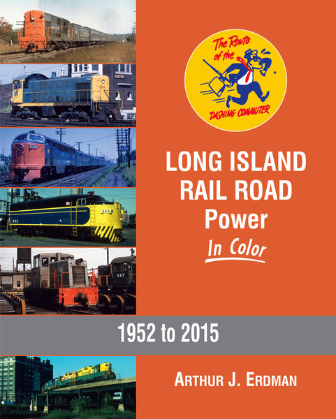 Long Island Rail Road Power In Color – Morning Sun Books