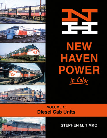 New Haven Power In Color Volume 1: Diesel Cab Units