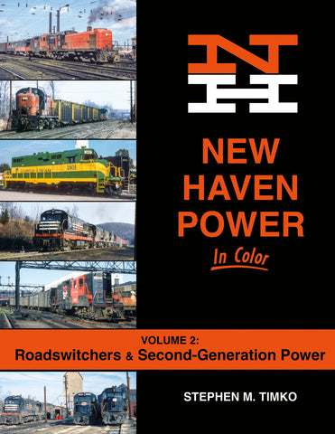 New Haven Power In Color Volume 2: Roadswitchers & Second-Generation Power