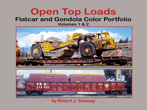 Open Top Loads: Flatcar and Gondola Color Portfolio Volumes 1 & 2 (eBook)