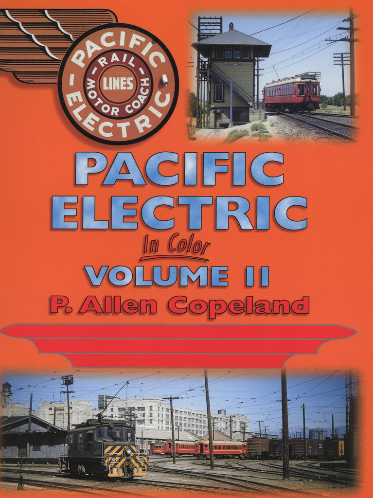 Pacific Electric In Color Volume II