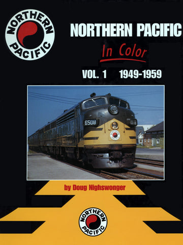 Northern Pacific In Color Volume 1: 1949-1959 (Digital Reprint)