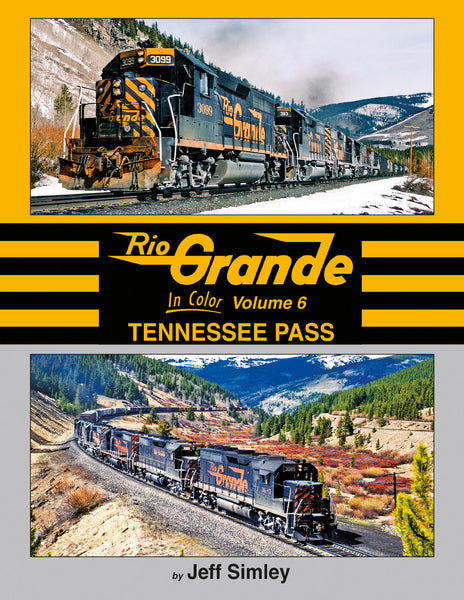 Rio Grande In Color Volume 6: Tennessee Pass – Morning Sun Books