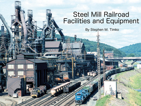 Steel Mill Railroad Facilities and Equipment (eBook)