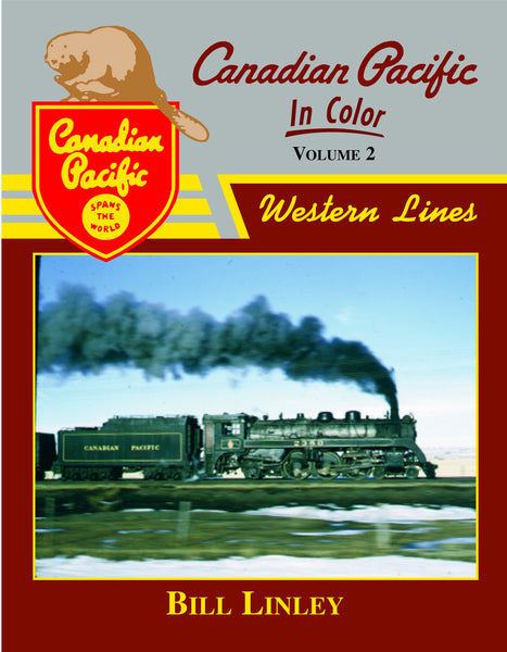 Canadian Pacific In Color Vol. 2: Western Lines – Morning Sun Books