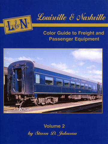 Louisville & Nashville Color Guide to Freight and Passenger Equipment Volume 2 (Digital Reprint)