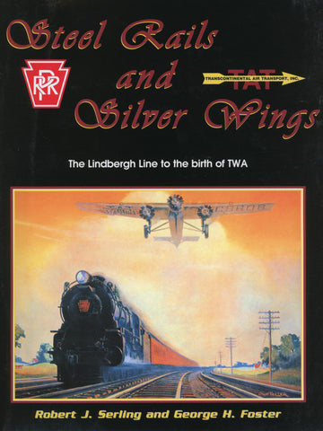 Steel Rails and Silver Wings