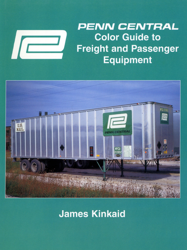 Penn Central Color Guide to Freight and Passenger Equipment