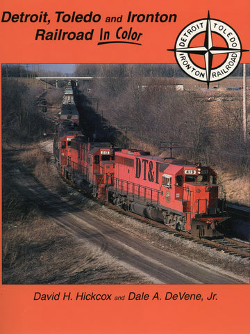 Detroit, Toledo and Ironton Railroad In Color (Digital Reprint)