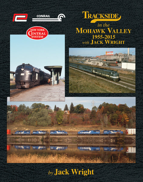 アメリカ横断鉄道の歴史The Track Going Back Trackside Mohawk Valley 1955-2015 with Jack Wright (Trk #111