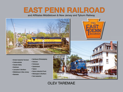 East Penn Railroad and Affiliates Middletown & New Jersey and Tyburn Railway  (eBook)