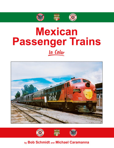Mexican Passenger Trains In Color<br><i><small>November 15, 2024 Release</small></i>
