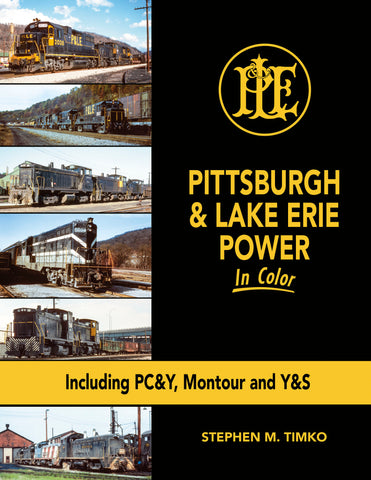 Pittsburgh & Lake Erie Power In Color Including PC&W, Montour and Y&S<br><i><small>February 1, 2024 Release</small></i>