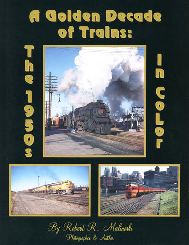 A Golden Decade of Trains: The 1950's in Color