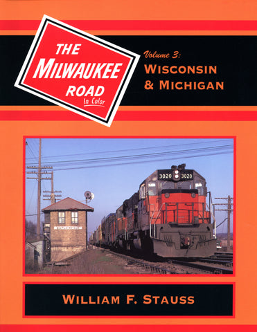 The Milwaukee Road In Color Volume 3: Wisconsin and Michigan (Digital Reprint)