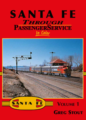 Santa Fe Through Passenger Service In Color Volume 1 (Digital Reprint)