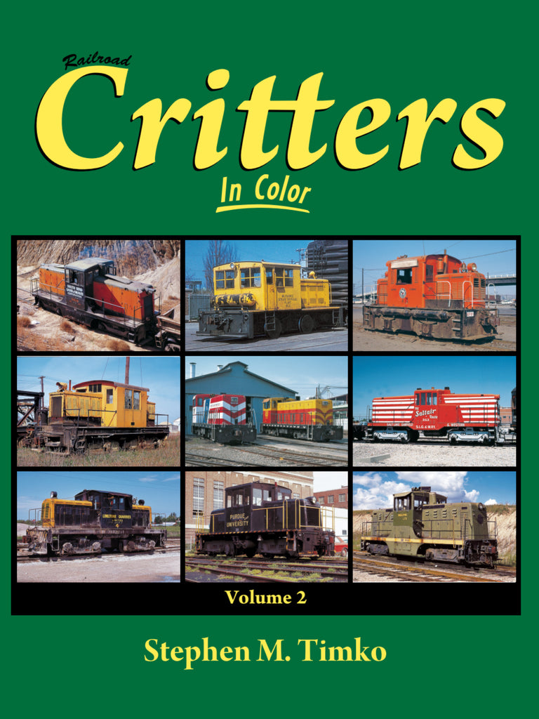Railroad Critters In Color Volume 2