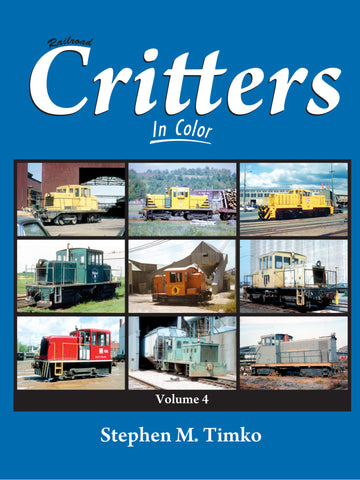 Railroad Critters In Color Volume 4