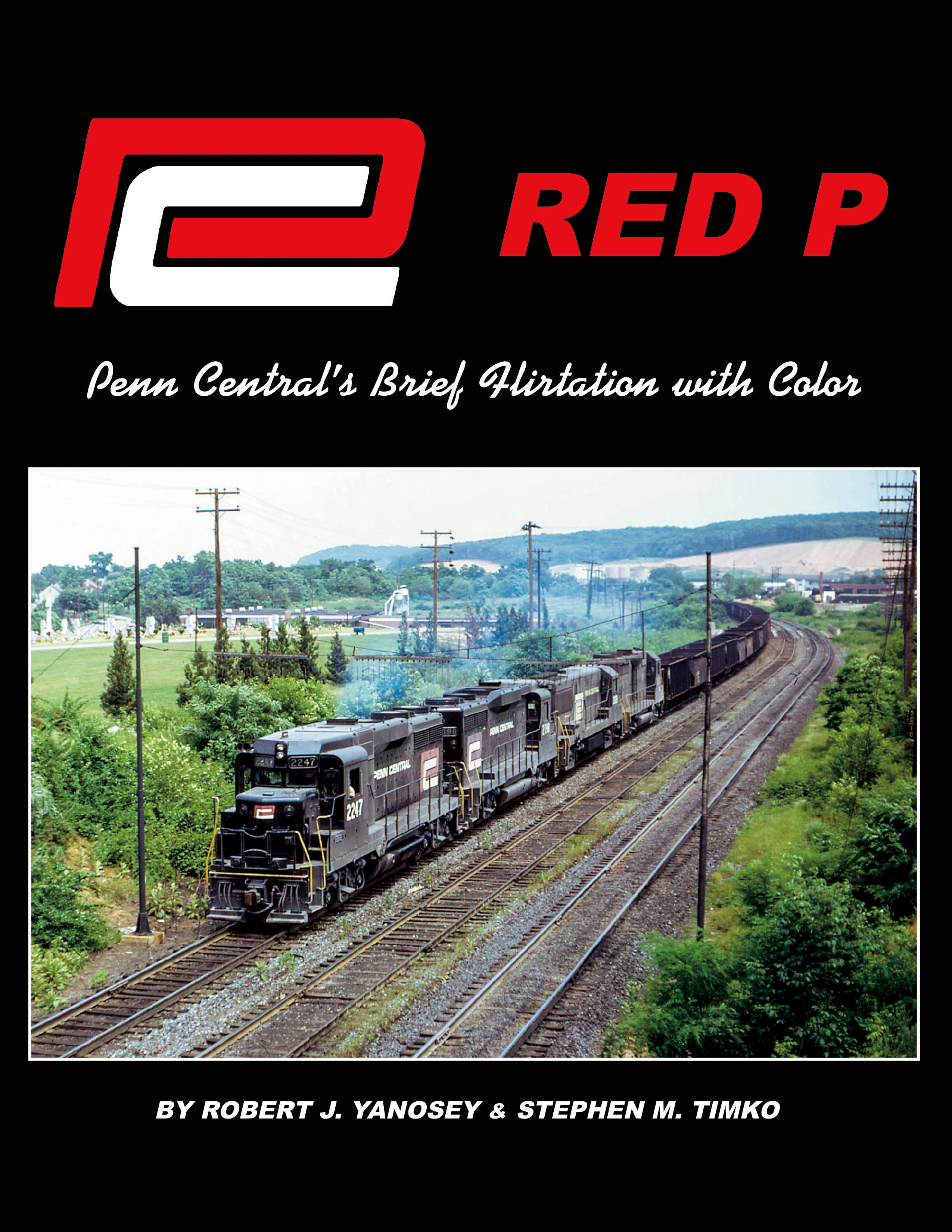 Red P Penn Central's Brief Flirtation with Color Morning Sun Books