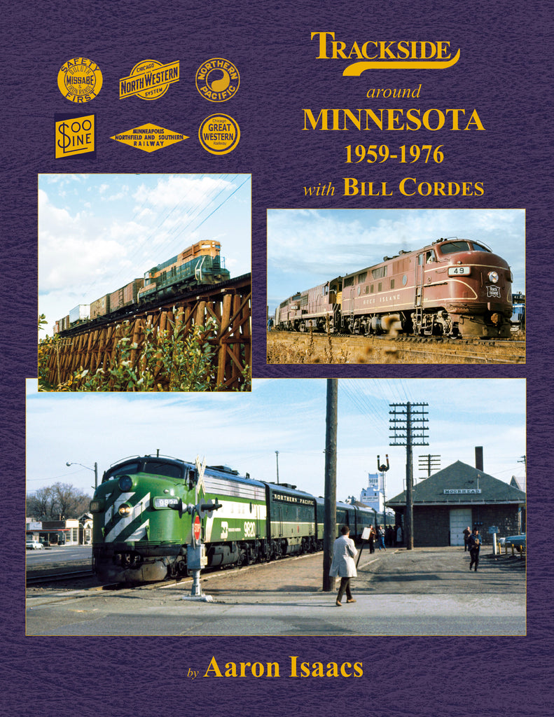 Trackside Around Minnesota 1959-1976 with Bill Cordes<br><i><small>September 1, 2023 Release</small></i>