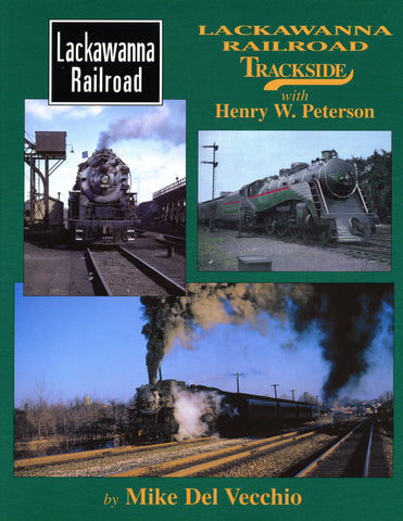 Lackawanna Railroad Trackside with Henry W. Peterson (Trk #8)