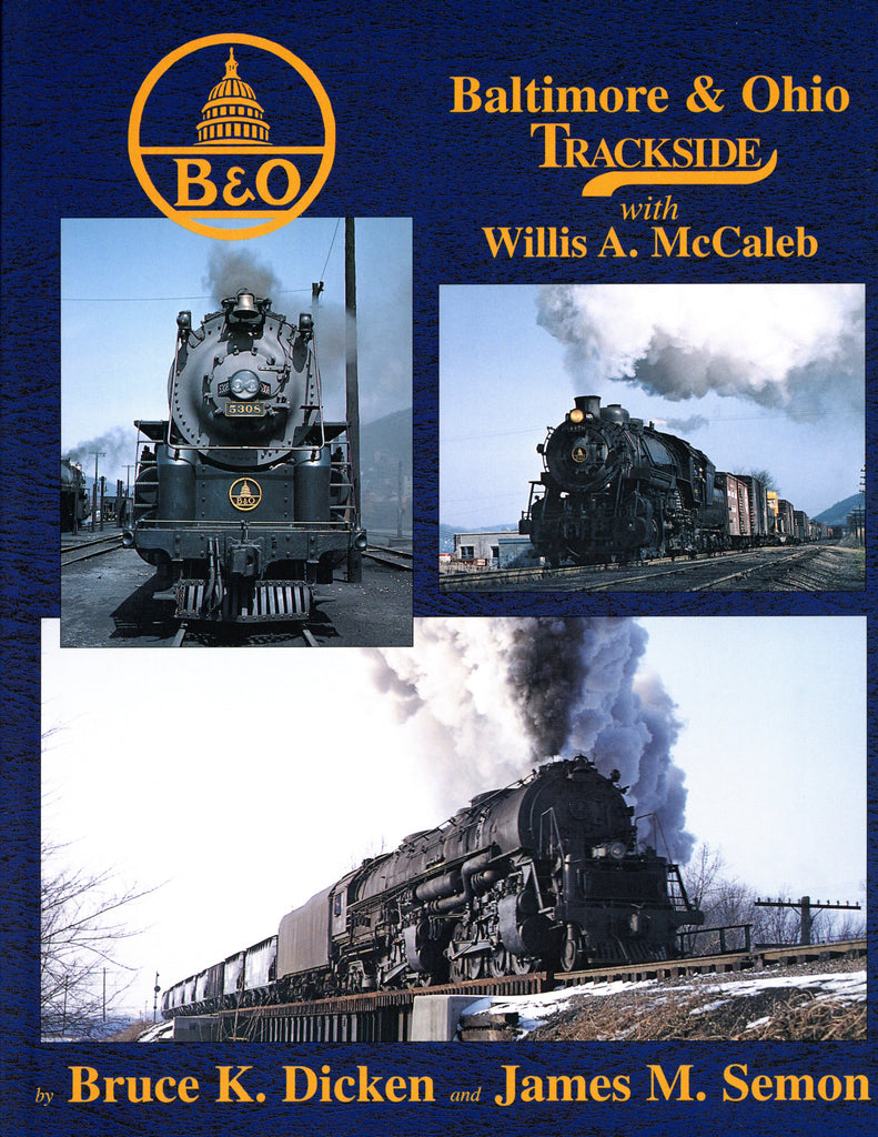 Baltimore & Ohio Trackside with Willis A McCaleb (Digital Reprint)
