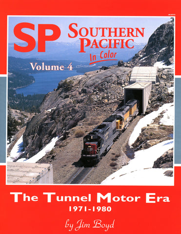 Southern Pacific In Color Volume 4: The Tunnel Motor Era (Digital Reprint)