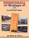 Pennsylvania Trolleys In Color  Volume 2: The Philadelphia Region