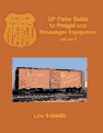 UP Color Guide to Freight and Passenger Equipment Volume 2