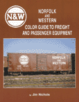 Norfolk & Western Color Guide to Freight and Passenger Equipment