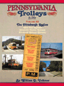 Pennsylvania Trolleys In Color  Volume 3: The Pittsburgh Region