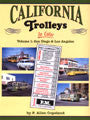 California Trolleys In Color Volume 1: San Diego and Los Angeles