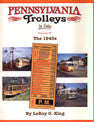Pennsylvania Trolleys In Color  Volume 4: The 1940s